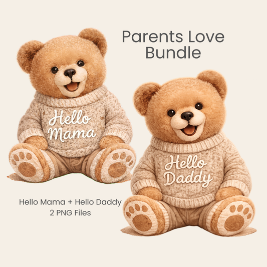Parents Love Bundle PNG – Hello Mama & Hello Daddy Cozy Bear Set